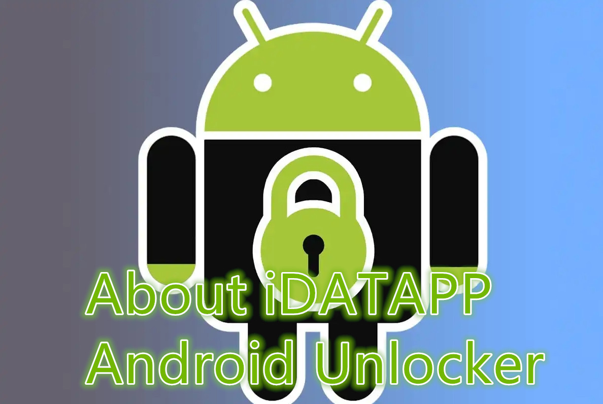 Idatapp android unlocker tool 